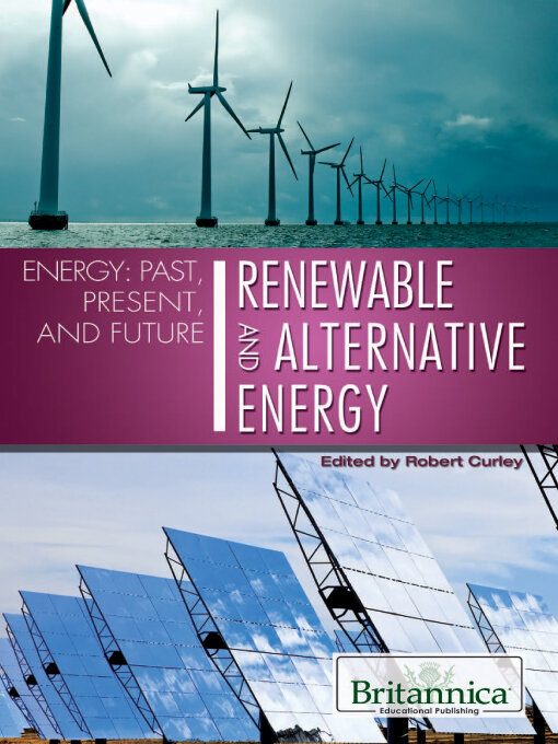 Title details for Renewable and Alternative Energy by Robert Curley - Available